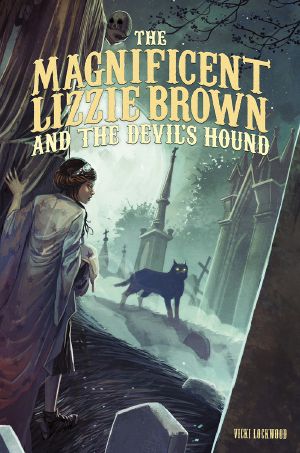 [The Magnificent Lizzie Brown 02] • The Devil's Hound